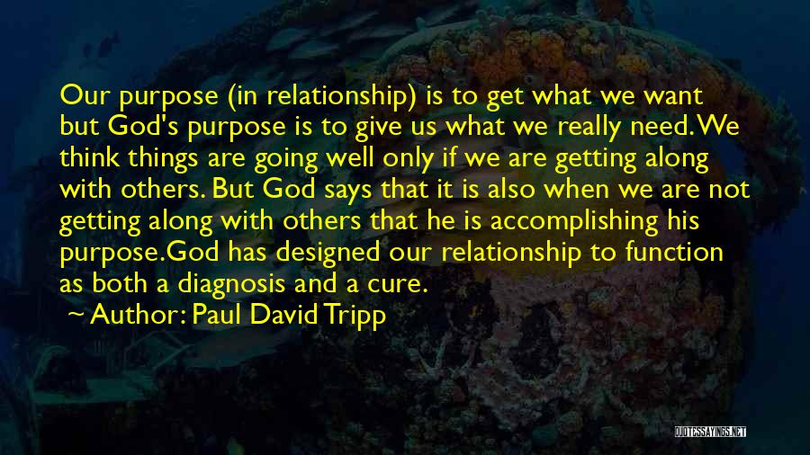 Just Getting Out Of A Relationship Quotes By Paul David Tripp