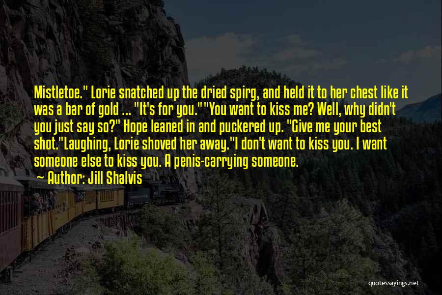 Just Give Your Best Quotes By Jill Shalvis