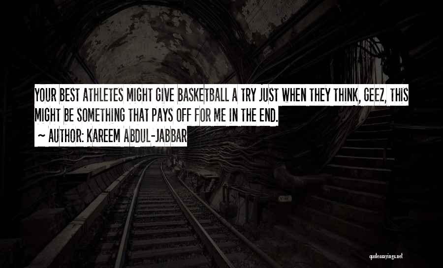 Just Give Your Best Quotes By Kareem Abdul-Jabbar