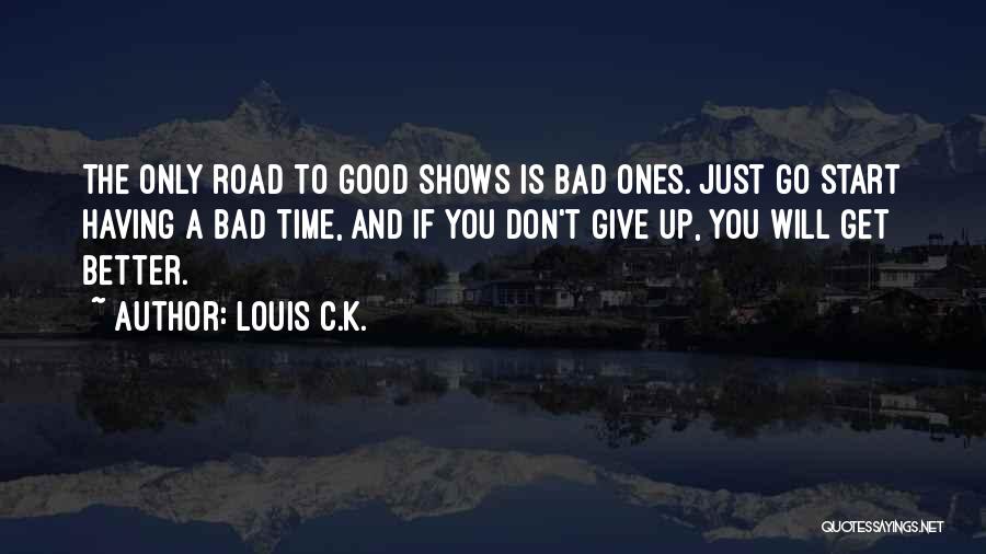 Just Giving Up Quotes By Louis C.K.