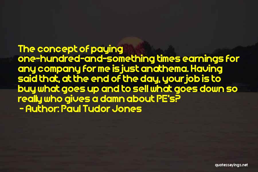 Just Giving Up Quotes By Paul Tudor Jones