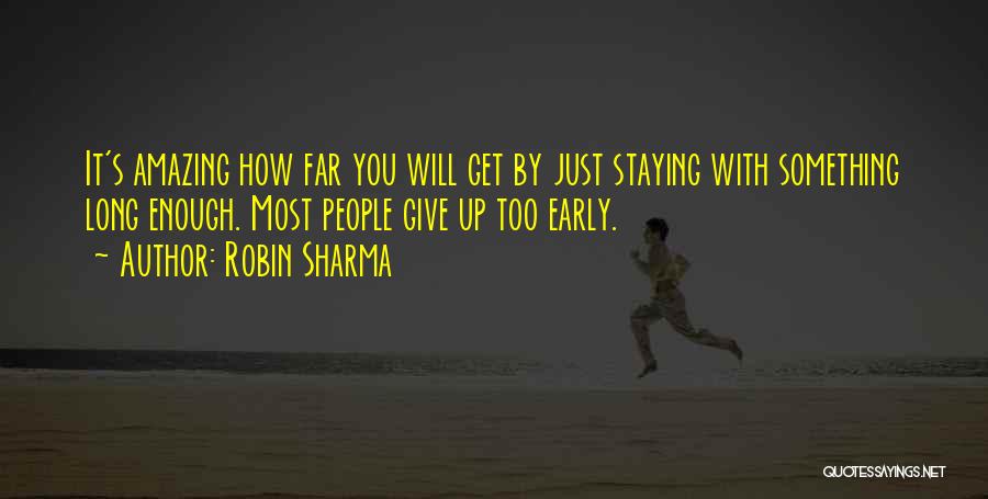 Just Giving Up Quotes By Robin Sharma