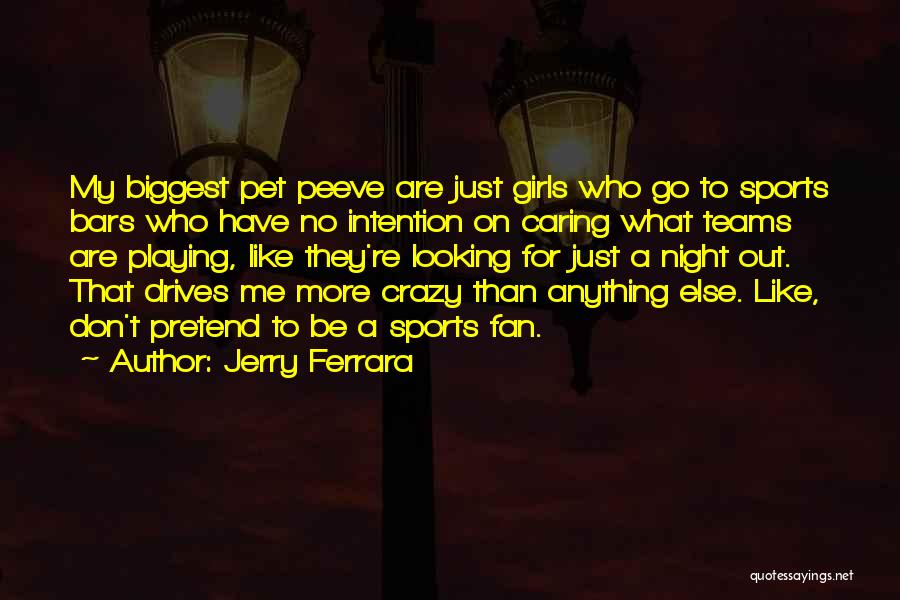 Just Go On Quotes By Jerry Ferrara