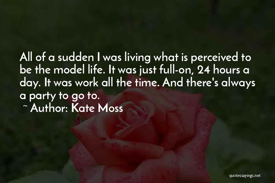 Just Go On Quotes By Kate Moss