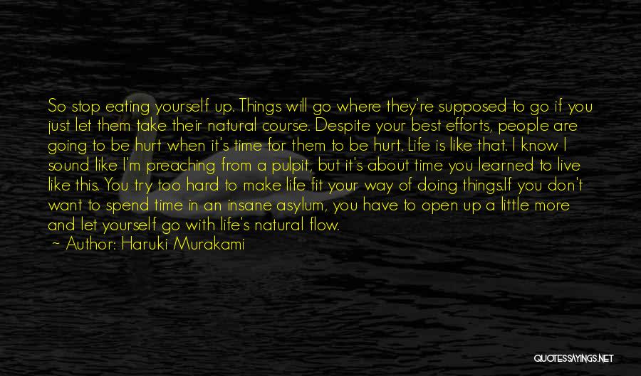 Just Go With Flow Quotes By Haruki Murakami