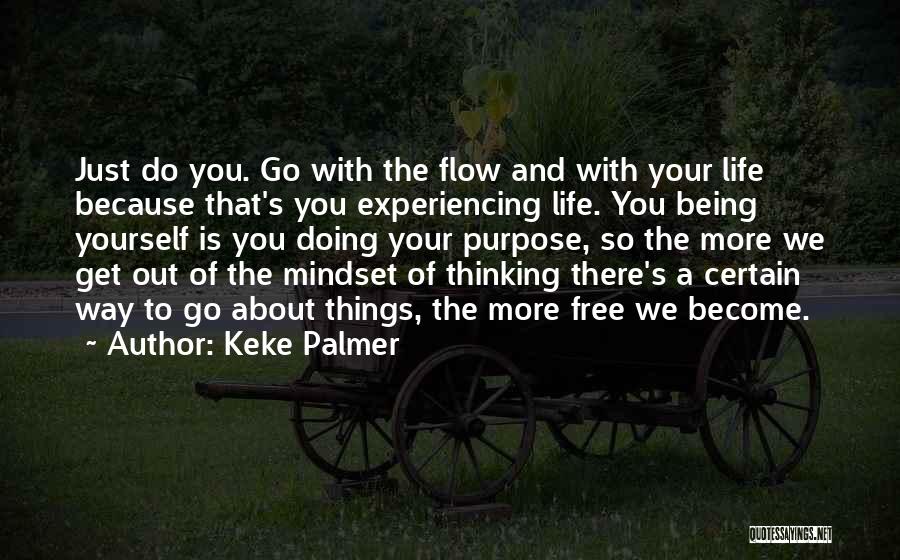 Just Go With Flow Quotes By Keke Palmer