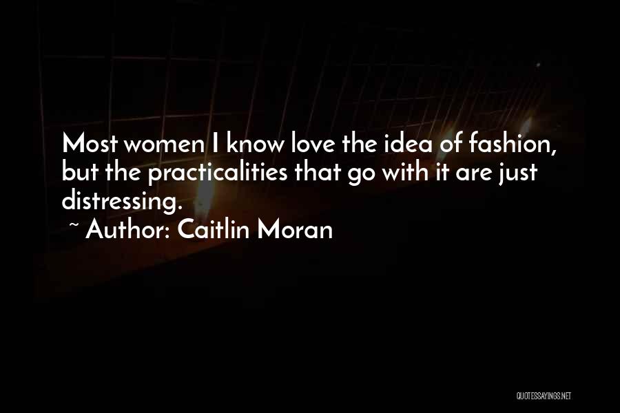 Just Go With It Love Quotes By Caitlin Moran