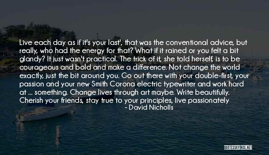 Just Go With It Love Quotes By David Nicholls Just Go With It Love Quotes By David Nicholls