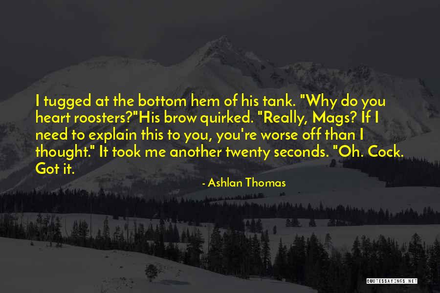 Just Go With It Maggie Quotes By Ashlan Thomas Just Go With It Maggie Quotes By Ashlan Thomas