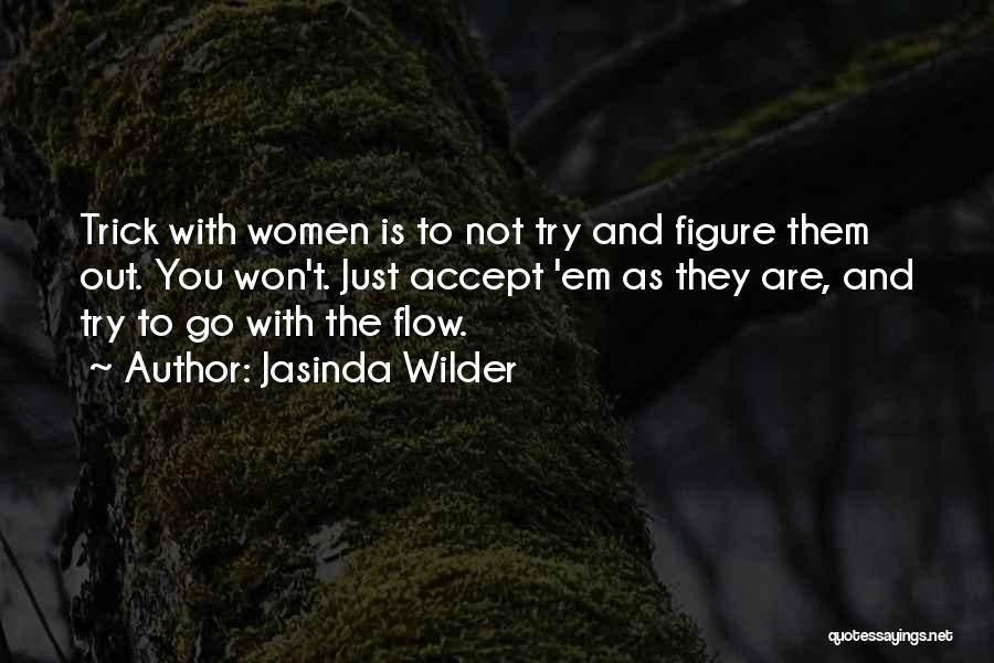 Just Go With The Flow Quotes By Jasinda Wilder