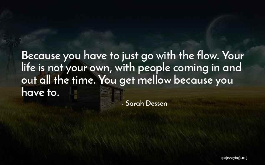 Just Go With The Flow Quotes By Sarah Dessen