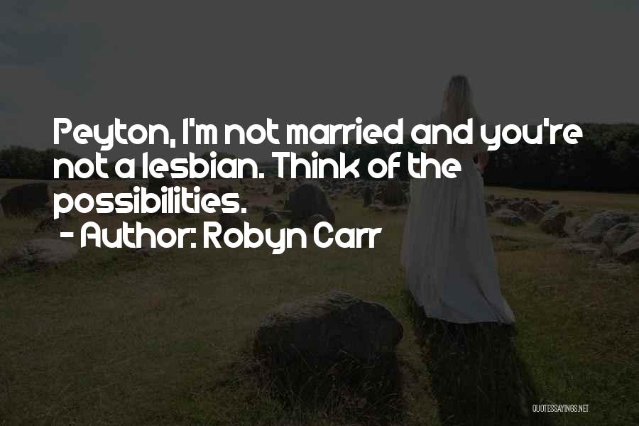 Just Got Married Funny Quotes By Robyn Carr