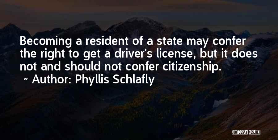 Just Got My License Quotes By Phyllis Schlafly