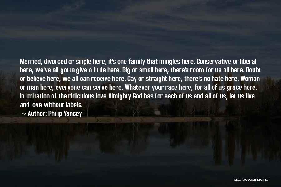 Just Gotta Believe Quotes By Philip Yancey