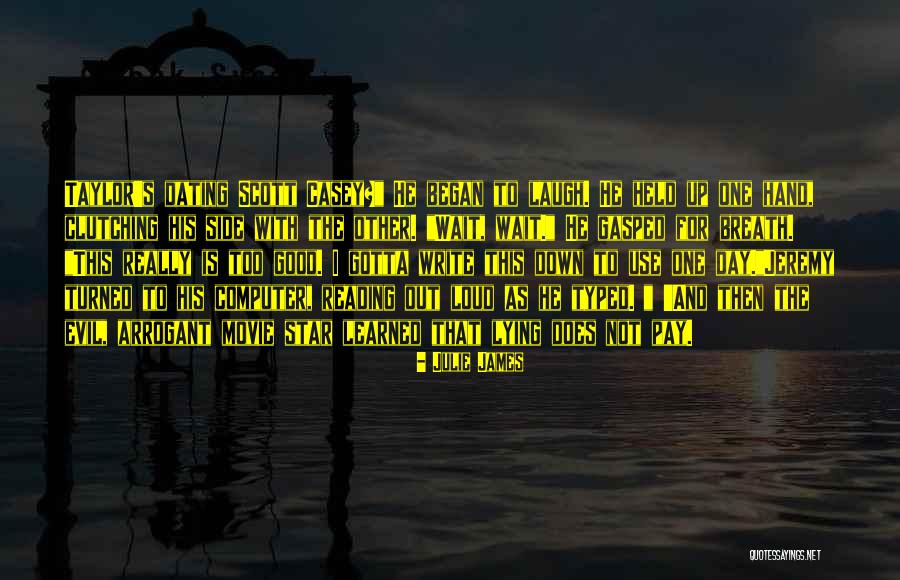 Just Gotta Laugh Quotes By Julie James Just Gotta Laugh Quotes By Julie James