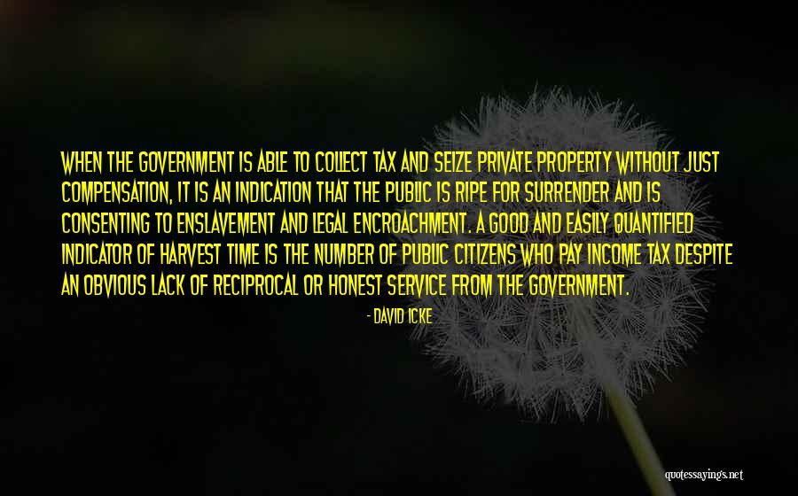 Just Government Quotes By David Icke