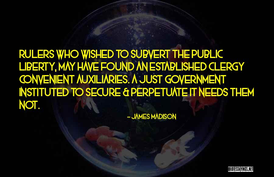 Just Government Quotes By James Madison