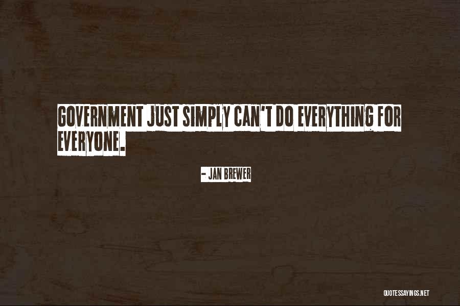 Just Government Quotes By Jan Brewer