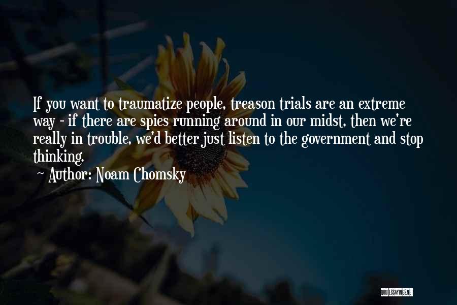 Just Government Quotes By Noam Chomsky