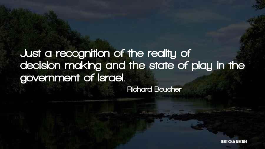 Just Government Quotes By Richard Boucher