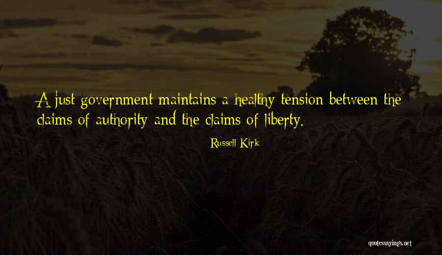 Just Government Quotes By Russell Kirk