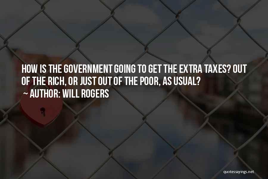 Just Government Quotes By Will Rogers