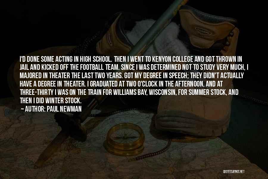 Just Graduated College Quotes By Paul Newman