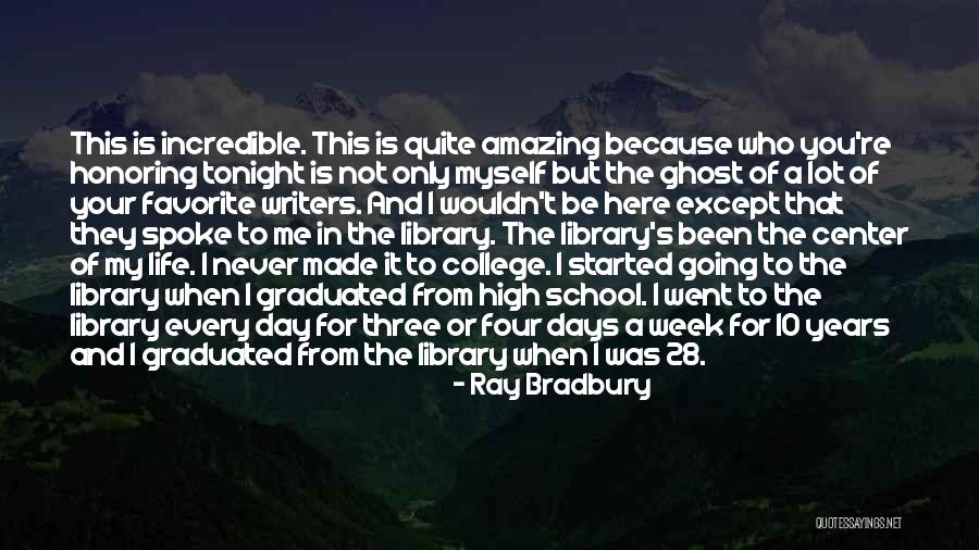 Just Graduated College Quotes By Ray Bradbury Just Graduated College Quotes By Ray Bradbury