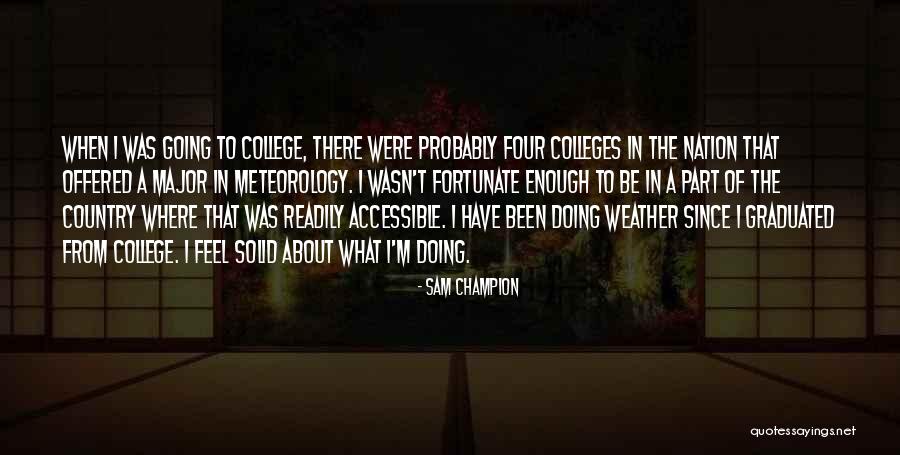 Just Graduated College Quotes By Sam Champion