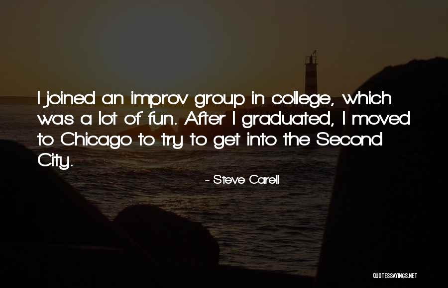 Just Graduated College Quotes By Steve Carell