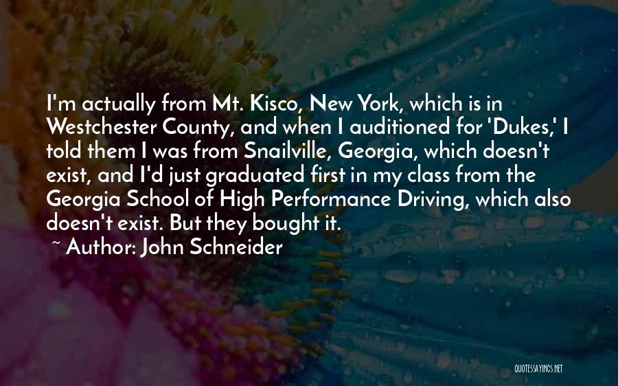 Just Graduated Quotes By John Schneider