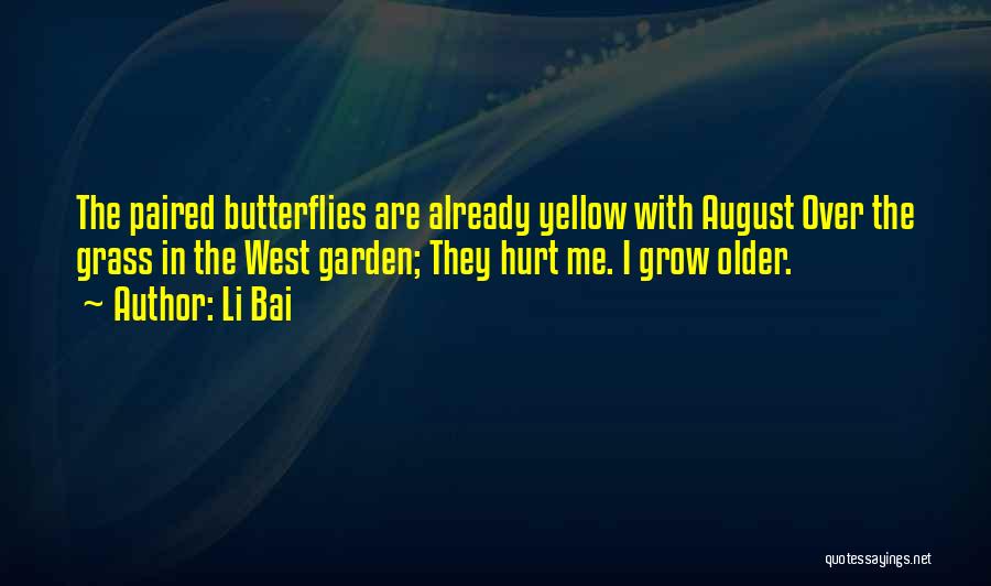 Just Grow Up Already Quotes By Li Bai