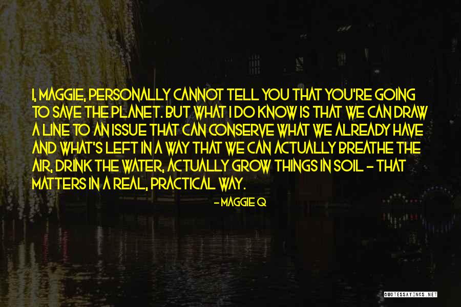 Just Grow Up Already Quotes By Maggie Q Just Grow Up Already Quotes By Maggie Q