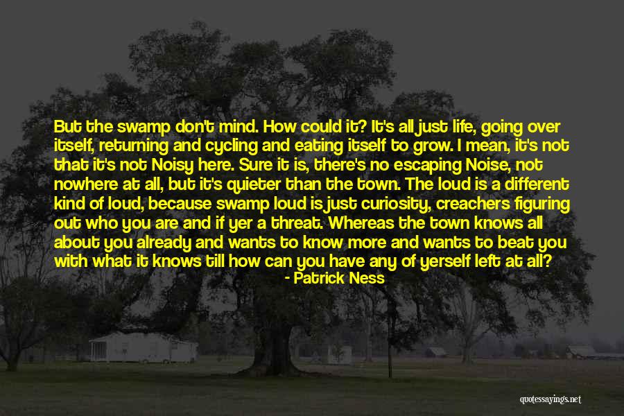 Just Grow Up Already Quotes By Patrick Ness Just Grow Up Already Quotes By Patrick Ness