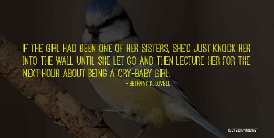 Just Had A Baby Quotes By Bethany K. Lovell Just Had A Baby Quotes By Bethany K. Lovell