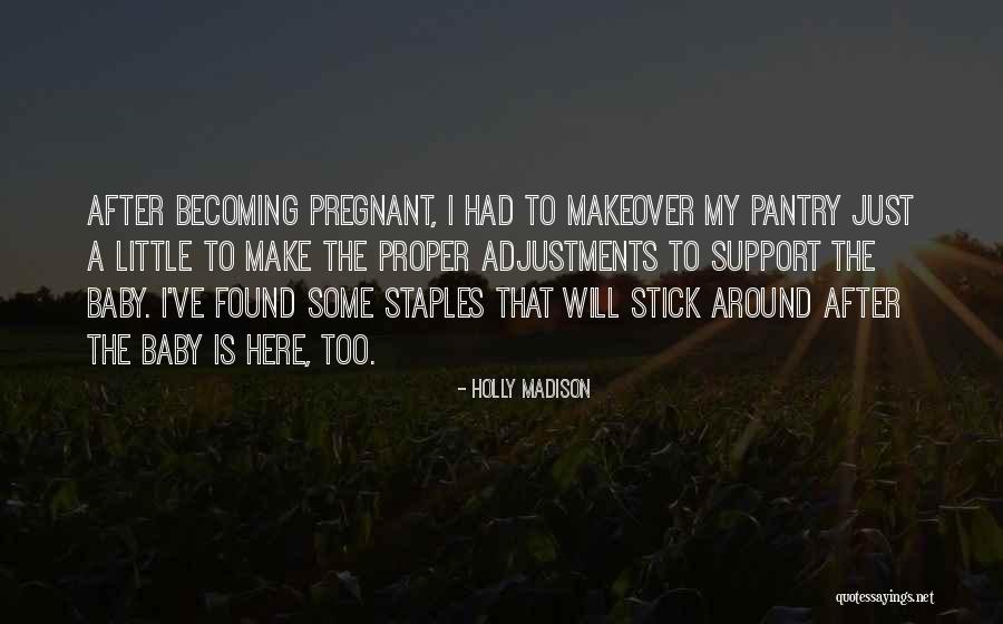 Just Had A Baby Quotes By Holly Madison Just Had A Baby Quotes By Holly Madison