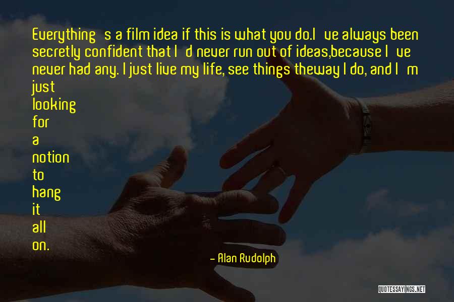 Just Hang On Quotes By Alan Rudolph Just Hang On Quotes By Alan Rudolph