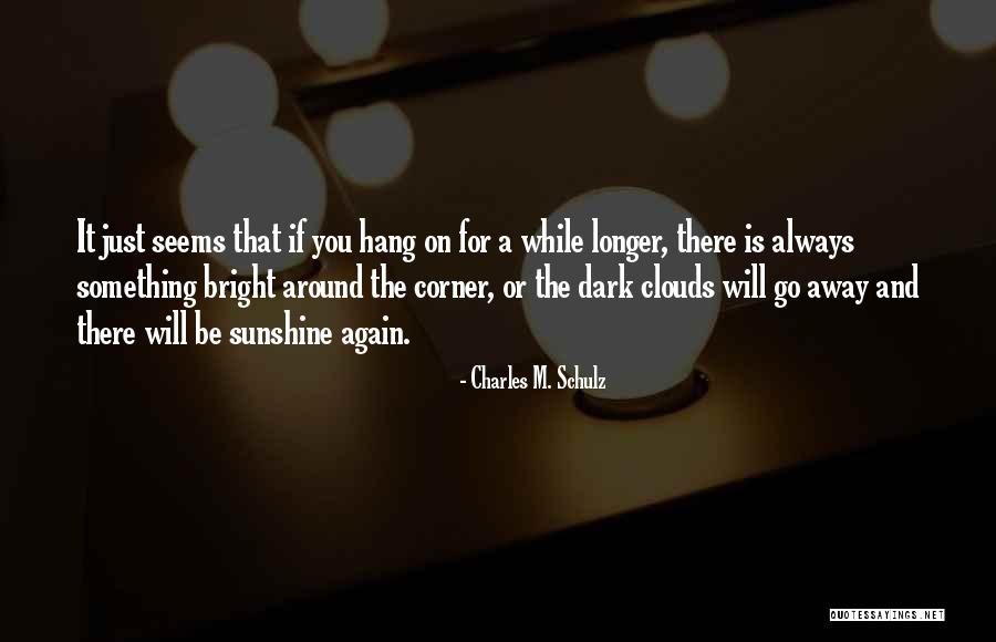 Just Hang On Quotes By Charles M. Schulz Just Hang On Quotes By Charles M. Schulz