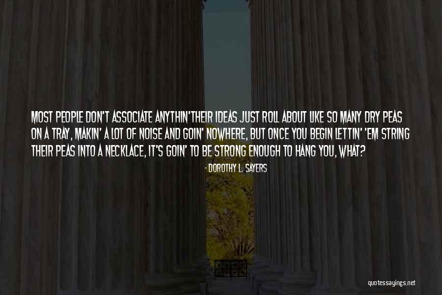 Just Hang On Quotes By Dorothy L. Sayers Just Hang On Quotes By Dorothy L. Sayers