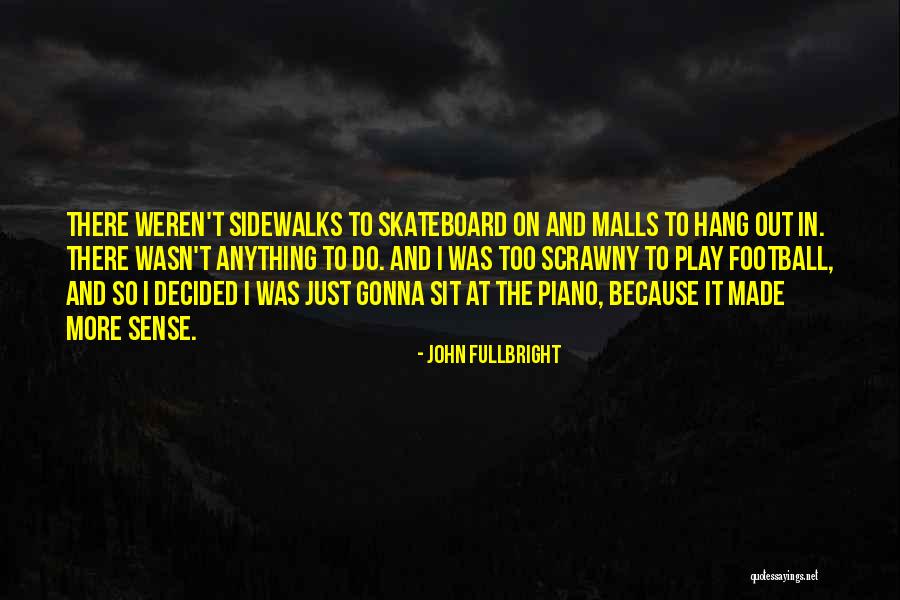Just Hang On Quotes By John Fullbright Just Hang On Quotes By John Fullbright