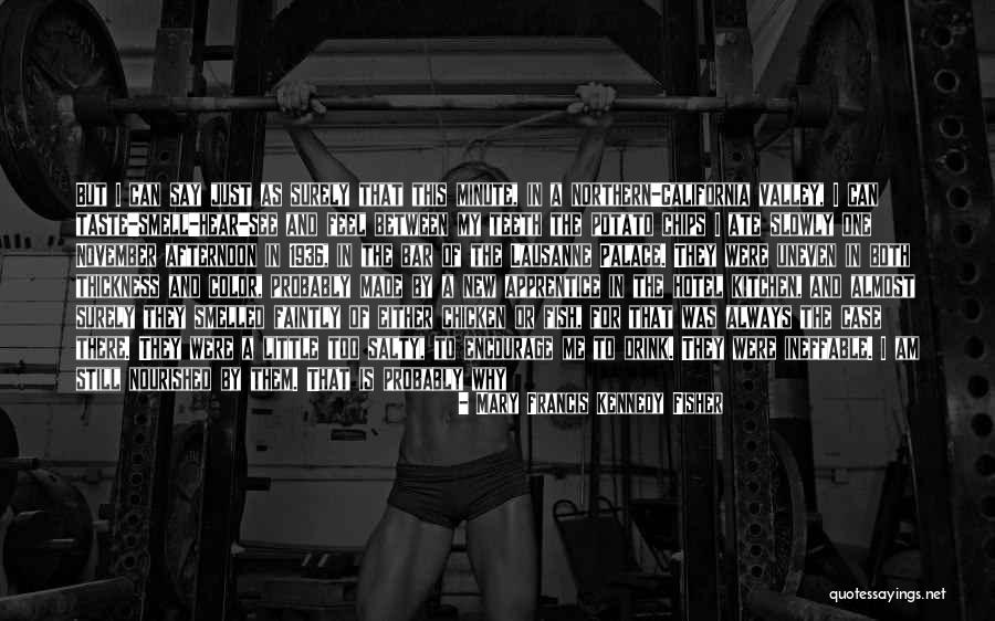 Just Hang On Quotes By Mary Francis Kennedy Fisher Just Hang On Quotes By Mary Francis Kennedy Fisher