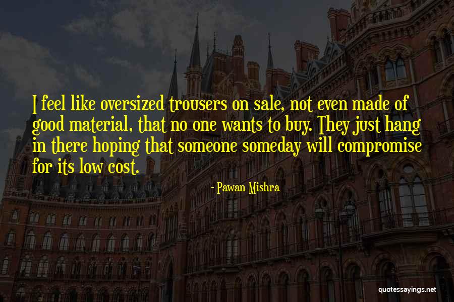 Just Hang On Quotes By Pawan Mishra Just Hang On Quotes By Pawan Mishra