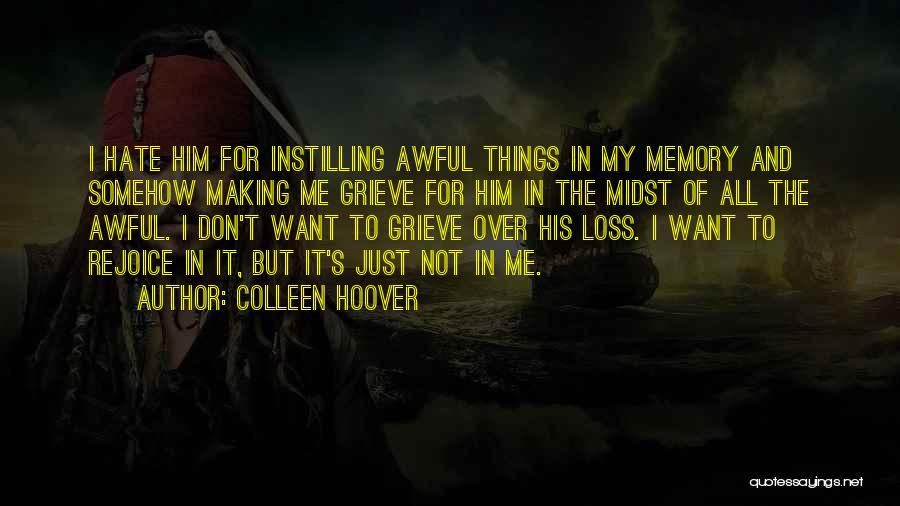Just Hate Me Quotes By Colleen Hoover