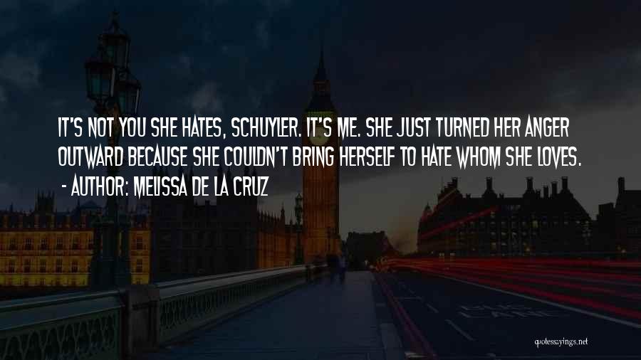 Just Hate Me Quotes By Melissa De La Cruz