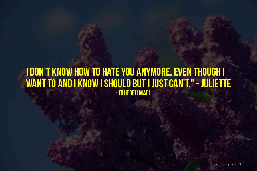 Just Hate Me Quotes By Tahereh Mafi