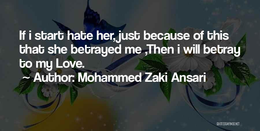 Just Hate My Life Quotes By Mohammed Zaki Ansari