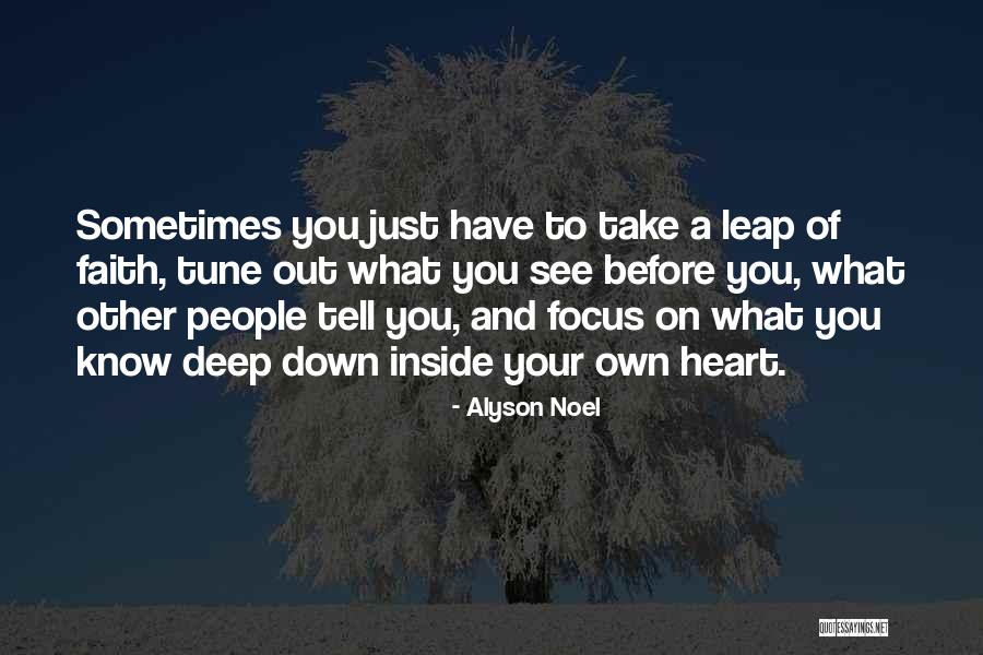 Just Have Faith Quotes By Alyson Noel Just Have Faith Quotes By Alyson Noel