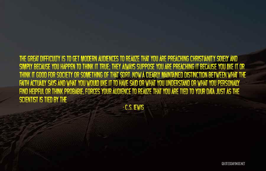 Just Have Faith Quotes By C.S. Lewis Just Have Faith Quotes By C.S. Lewis