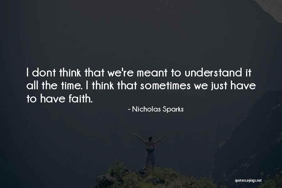 Just Have Faith Quotes By Nicholas Sparks