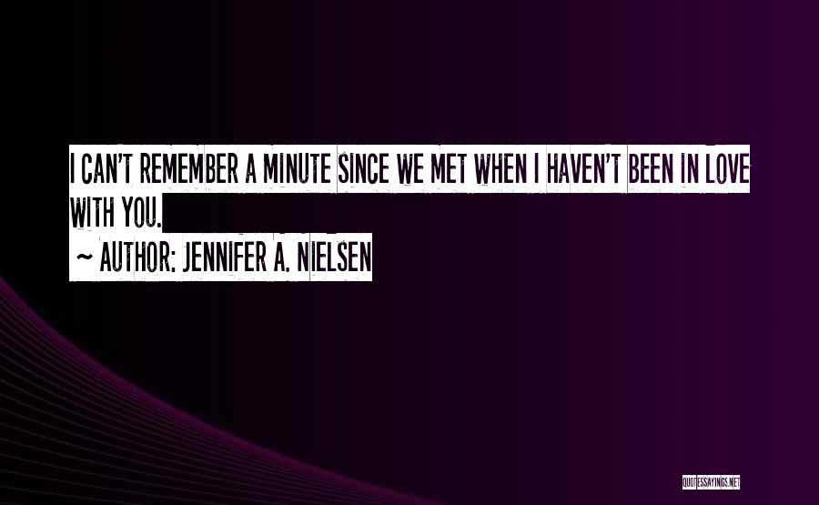 Just Haven't Met You Yet Quotes By Jennifer A. Nielsen